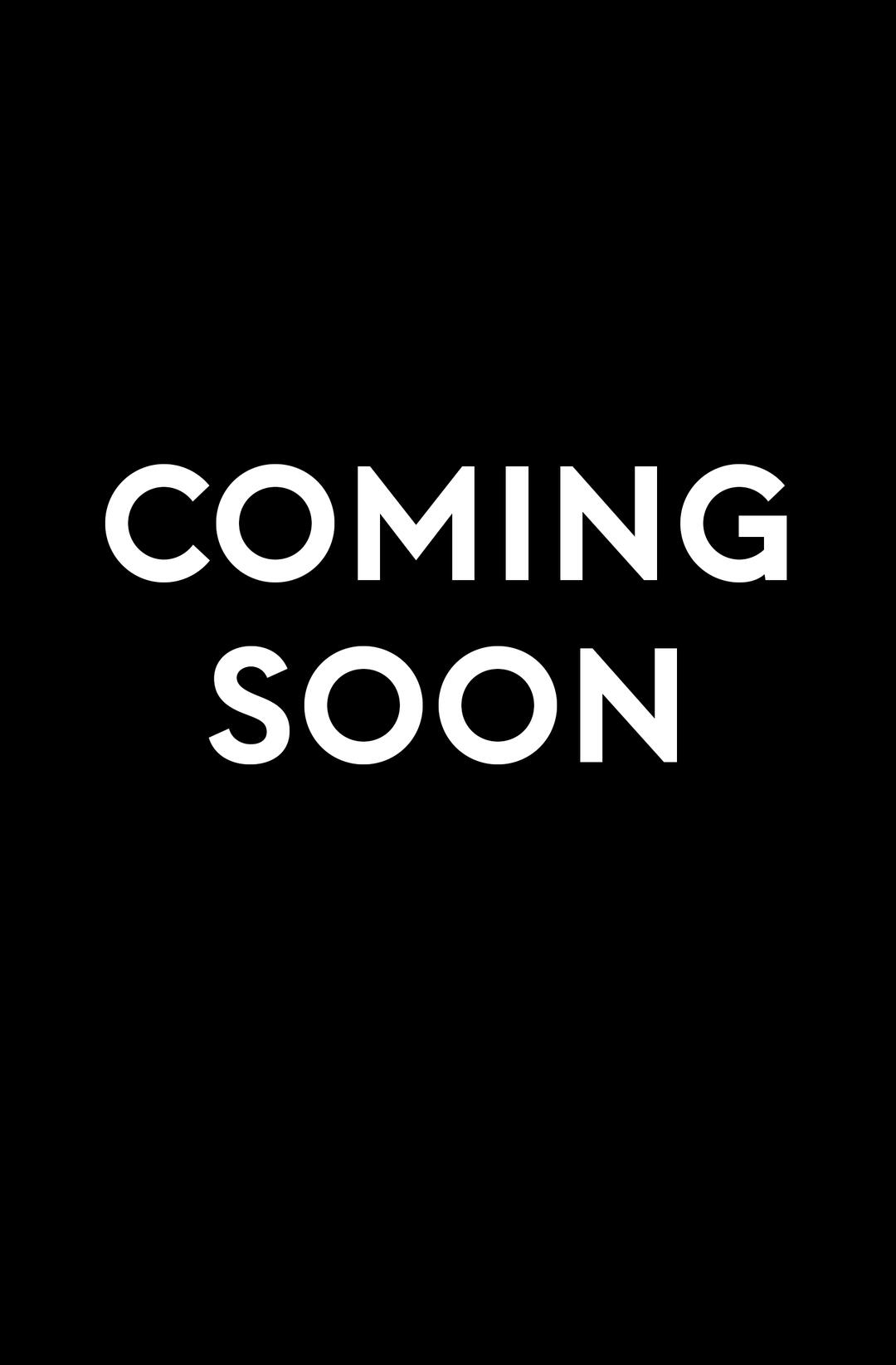 Coming Soon